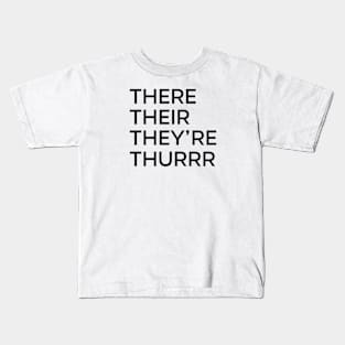 There Their They're Thurrr Kids T-Shirt